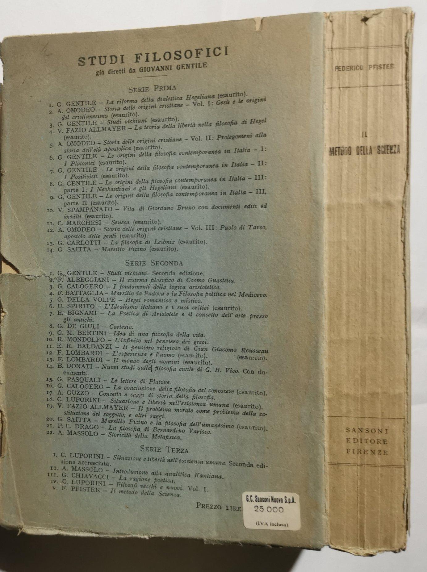 Il metodo della scienza - Indagine sistematica intorno allo sviluppo organico del fenomeno