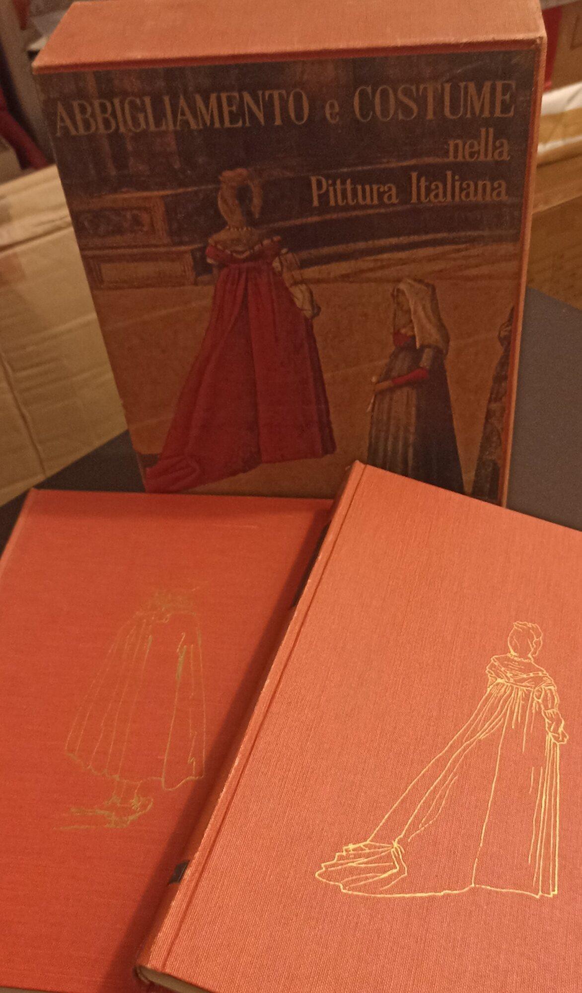 Abbigliamento e costume nella pittura italiana 2 voll. Rinascimento - Barocco Impero