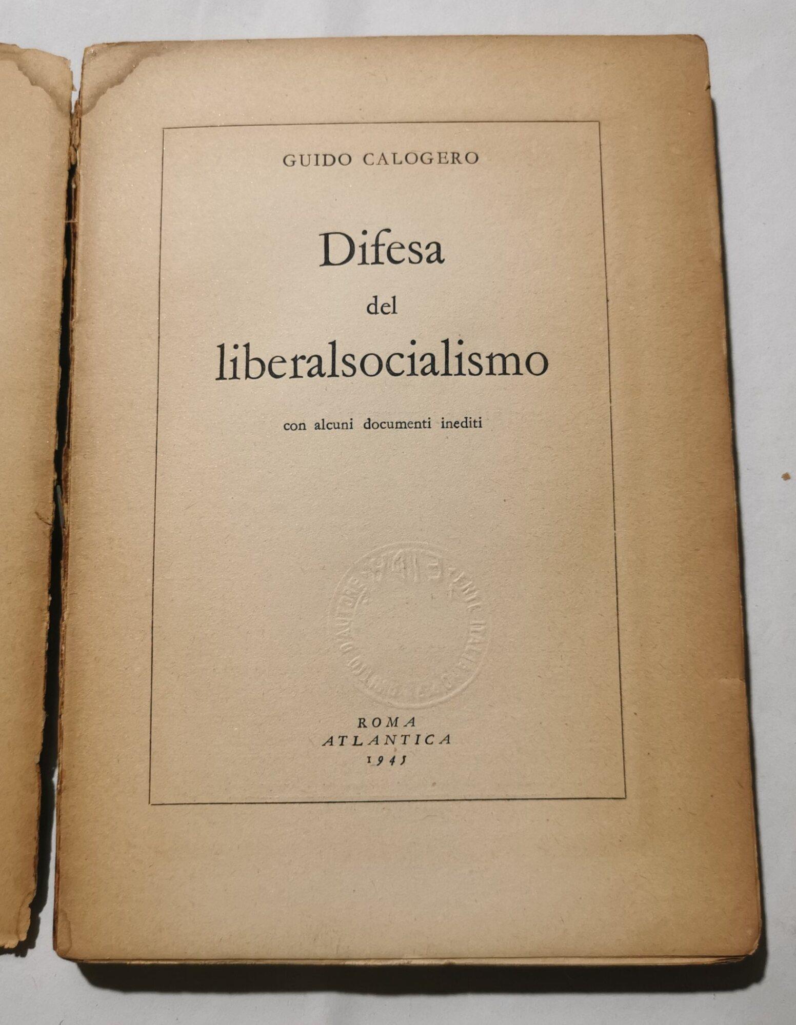Difesa del liberalsocialismo - Con alcuni documenti inediti