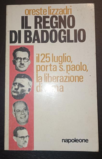 Il regno di Badoglio - Oreste Lizzadri - copertina