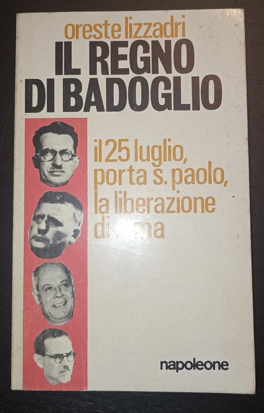 Il regno di Badoglio - Oreste Lizzadri - copertina