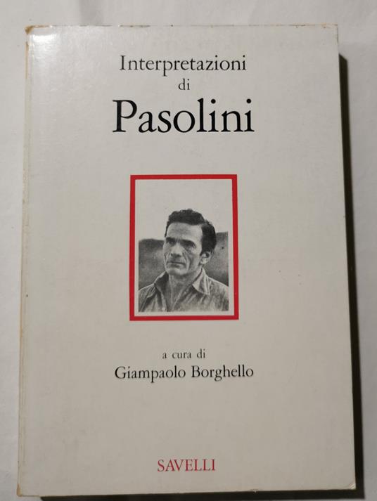 Interpretazioni di Pasolini - Giampaolo Borghello - copertina