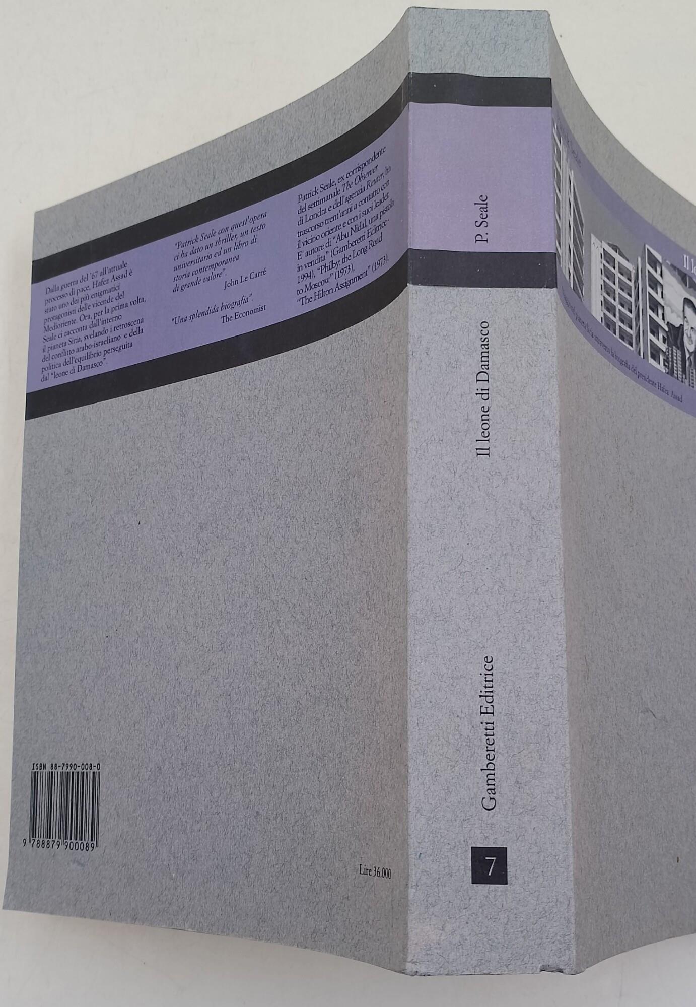 Il leone di Damasco- viaggio nel pianeta Siria attraverso la biografia del presidente Hafez Assad