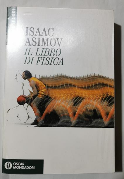 Il libro di fisica - Isaac Asimov - copertina