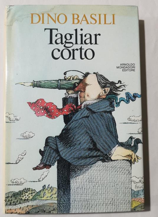 Tagliar corto - Dino Basili - copertina