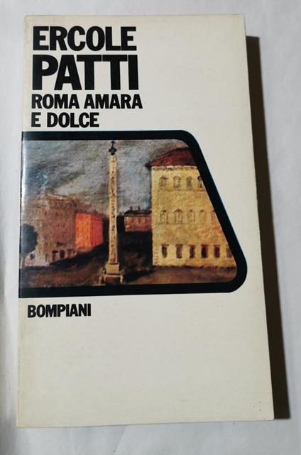 Roma dolce amara - Vita di giovane scrittore - Ercole Patti - copertina
