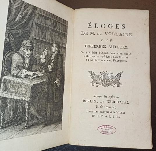 Eloges de M. de Voltaire par differens auteurs - copertina