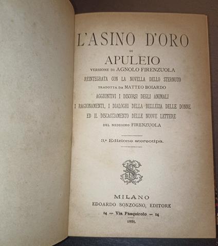 L' asino d'oro di Apuleio versione di Agnolo Firenzuola reintegrata con la novella dello sternuto tradotta da Matteo Boiardo.. - Apuleio - copertina
