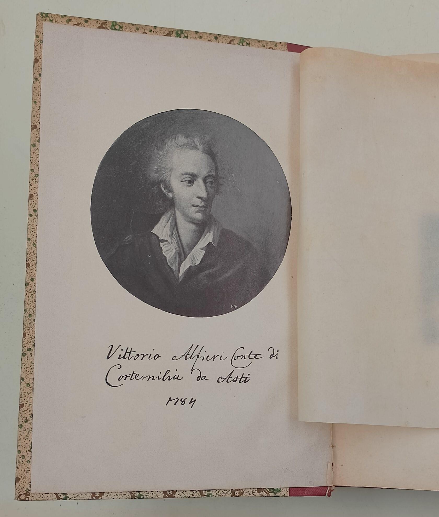 Vittorio Alfieri studiato nella vita, nel pensiero e nell'arte con lettere e documenti inediti, ritratti e fac-simile- seconda edizione accresciuta