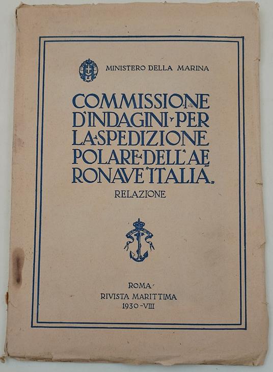 Commissione d'indagini per la spedizione polare dell'aeronave "Italia"-Realazione - copertina