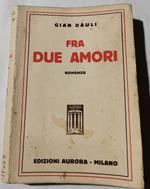 Fra due amori