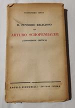 Il pensiero religioso di Arturo Schopenhauer - Esposizione critica