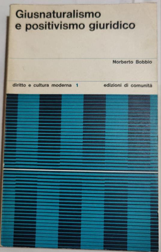 Giusnaturalismo e positivismo giuridico - Norberto Bobbio - copertina