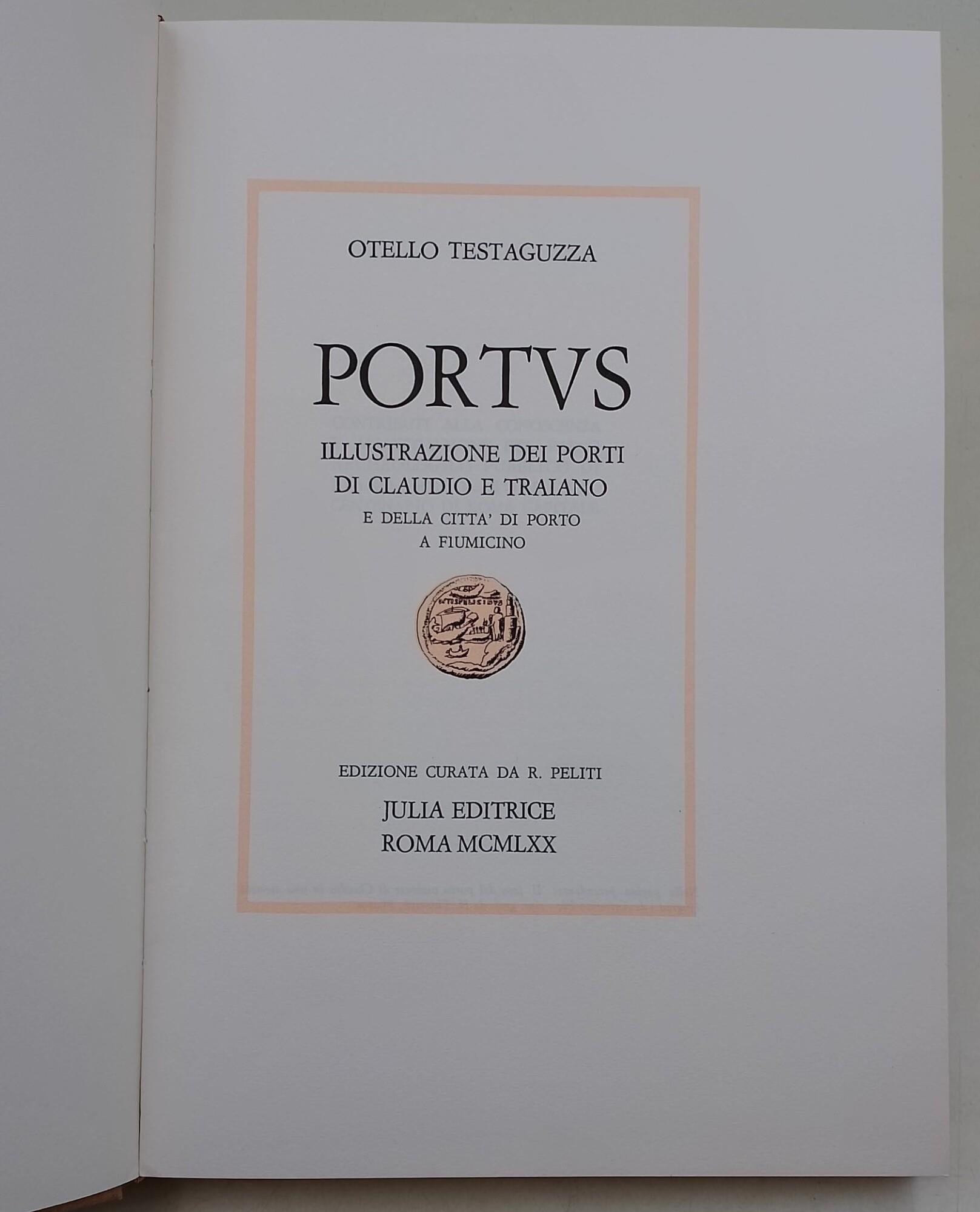 Portus-illustrazione dei porti di Claudio e Traiano e della citta' di Porto a Fiumicino(1970)