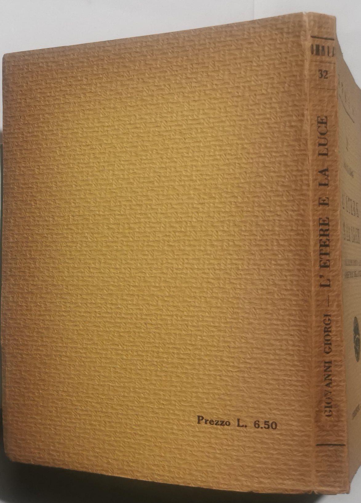 L' etere e la luce - Dall'etere cosmico alle moderne teorie della luce