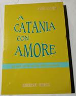 A Catania con amore - Gli anni 50 e 60 sul filo della memoria