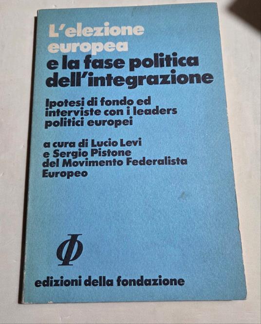 L' elezione europea e la fase politica dell'integrazione - copertina