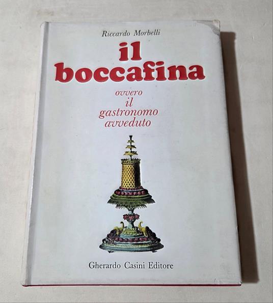 Il boccafina - Ovvero il gastronomo avveduto - Riccardo Morbelli - copertina