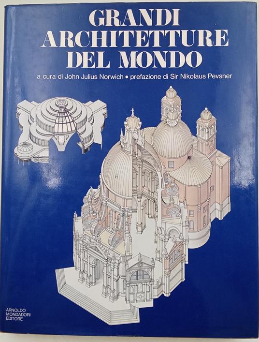 Grandi architetture del mondo - John Julius Norwich - copertina