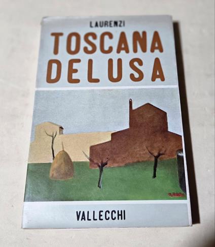 Toscana delusa - Carlo Laurenzi - copertina