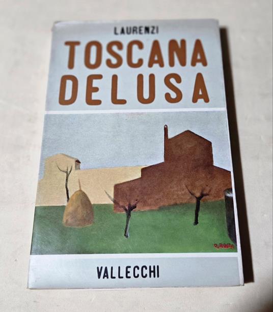 Toscana delusa - Carlo Laurenzi - copertina