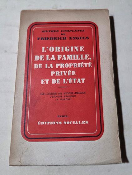 L' origine de la famille, de la proprietè privee et de l'etat - Friedrich Engels - copertina