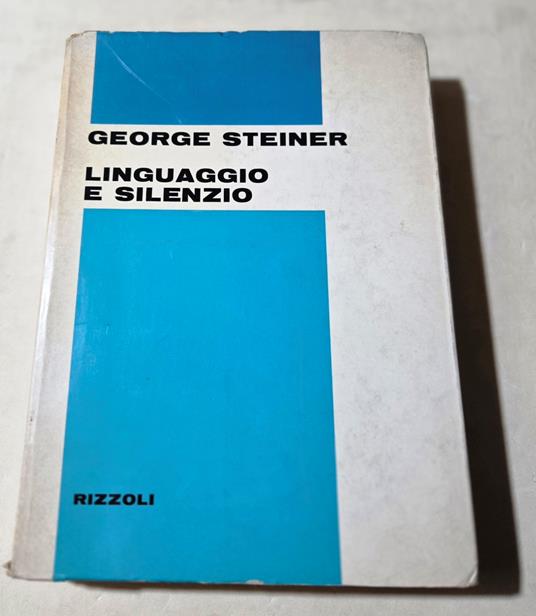 Linguaggio e silenzio - George Steiner - copertina