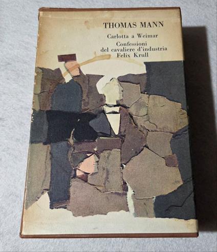 Carlotta a Weimar - Confessioni del Cavaliere d'industria Felix Krull - Thomas Mann - copertina