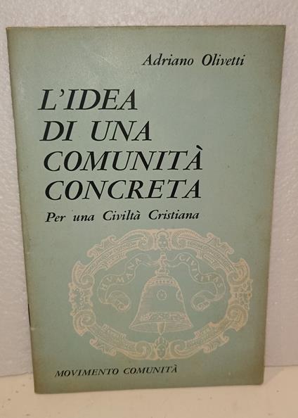 L'idea di una comunità concreta Per una civiltà cristiana - copertina