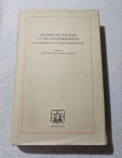 Gilbert De Poitiers et ses contemporains aux origines de La Logica Modernorum - copertina