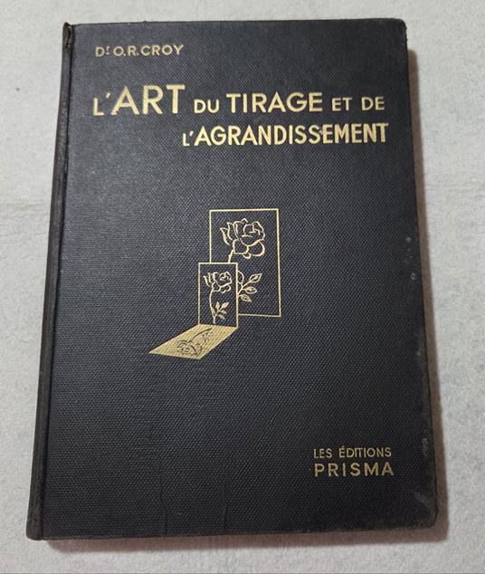 L'art complet du tirage et de l'agrandissement - copertina