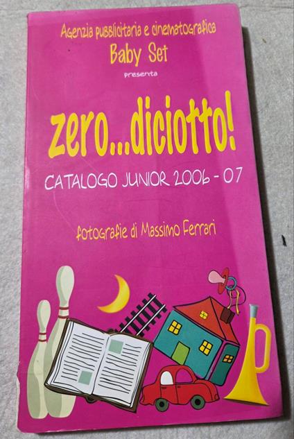 Zero...diciotto! Catalogo junior 2006-07 - Aa.vv. - copertina