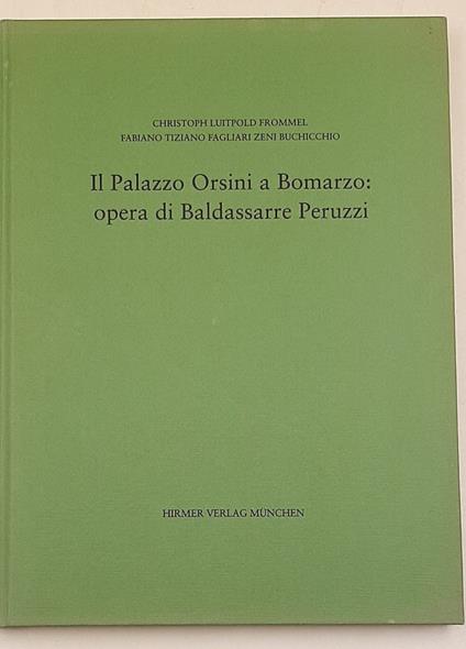 Il Palazzo Orsini a Bomarzo: opera di Balsassarre Peruzzi - copertina