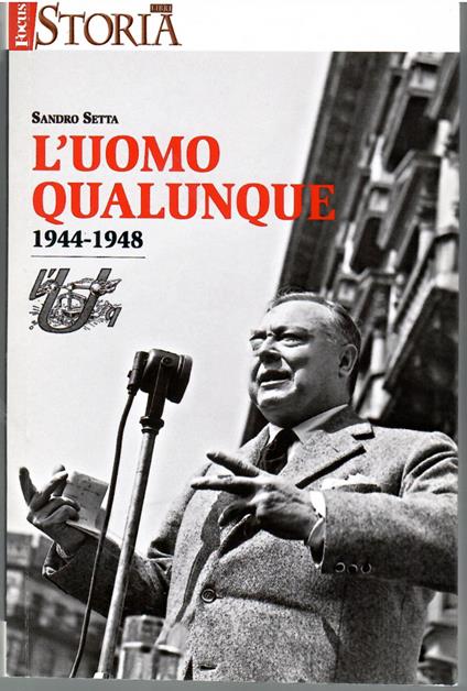 L' uomo qualunque 1944/1948 - Sandro Setta - copertina