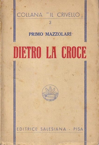 Dietro la croce - Primo Mazzolari - copertina