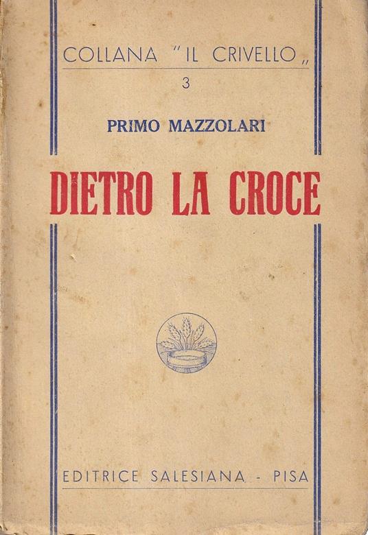 Dietro la croce - Primo Mazzolari - copertina