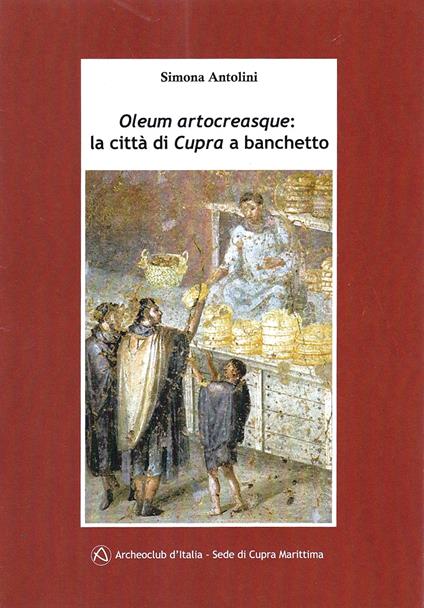 Oleum artocreasque: la città di Cupra a banchetto - copertina