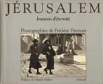 Jérusalem. Instants d'éternité