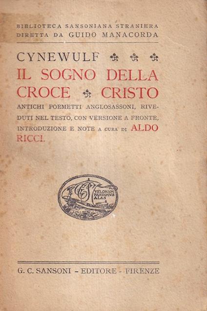 Il Sogno Della Croce - Cristo. Antichi poemetti religiosi anglosassoni - Cynewulf - copertina