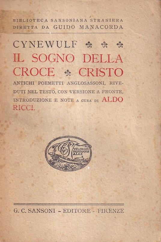 Il Sogno Della Croce - Cristo. Antichi poemetti religiosi anglosassoni - Cynewulf - copertina