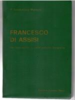 Francesco Di Assisi Nei Suoi Scritti e Nelle Antiche Biografie