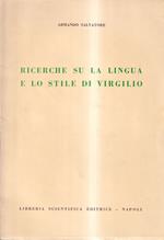 Ricerche su la lingua e lo stile di Virgilio