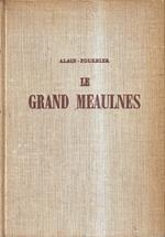 Le grand Meaulnes. Edition Ne varietur corrigée par les soins de Madame Isabelle Rivière