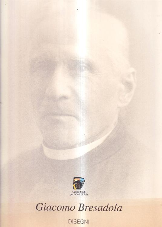 Giacomo Bresadola. Disegni - copertina