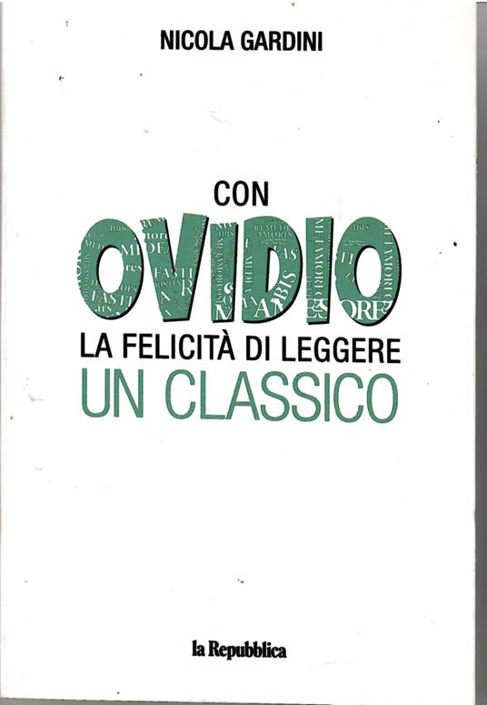 Con Ovidio La felicità Di Leggere Un Classico - Nicola Gardini - copertina