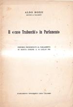 Il caso Trabucchi in Parlamento. Discorso pronunciato al Parlamento in seduta comune il 16 luglio 1965