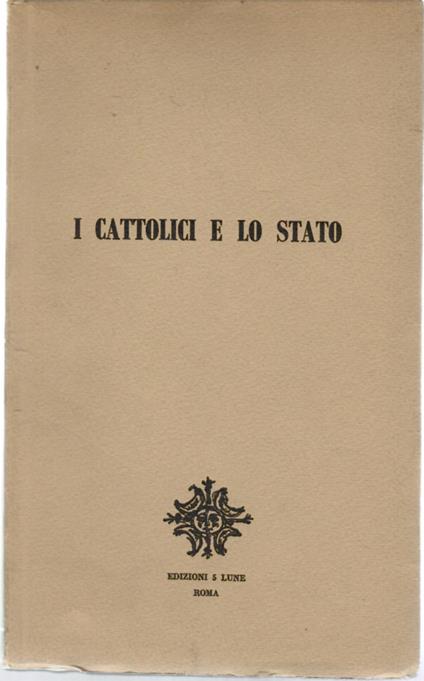 I Cattolici e Lo Stato - copertina