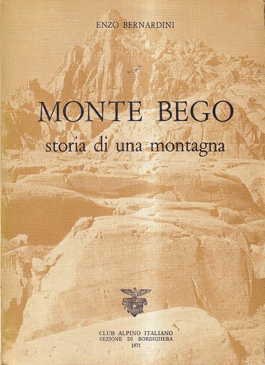 Monte Bego. Storia di una montagna - Enzo Bernardini - copertina