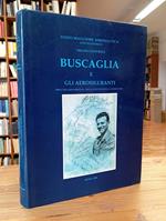 Buscaglia e gli aerosiluranti (278a e 281a squadriglia: dalla costituzione al marzo 1942)