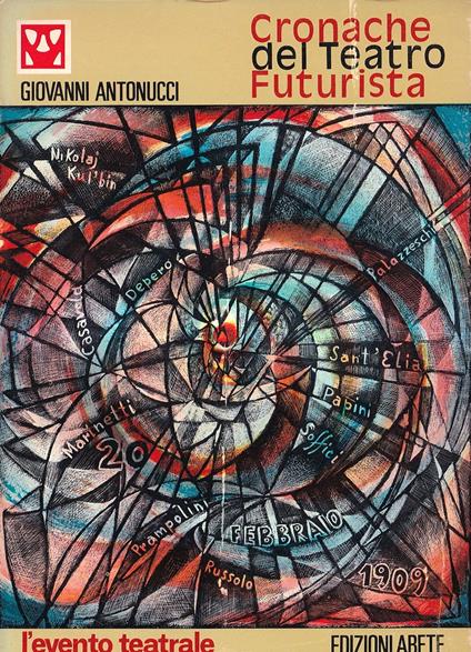 Cronache del teatro futurista - Giovanni Antonucci - copertina